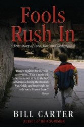 Fools Rush in - A True Story of Love, War, and Redemption