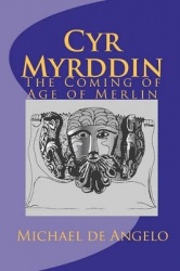 Cyr Myrddin - The Coming of Age of Merlin