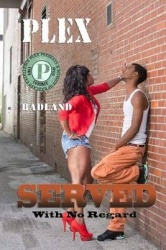 Served - With No Regard