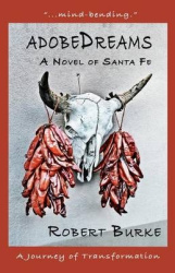 Adobedreams - A Novel of Santa Fe