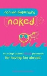 Can We Swim Here (Naked)? Italian Edition