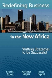 Redefining Business in the New Africa - Shifting Strategies to be Successful