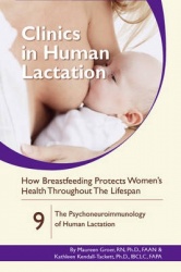 Clinics in Human Lactation - How Breastfeeding Protects Maternal Health - The Psychoneuroimmunology of Human Lactation
