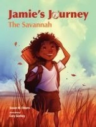 Jamie's Journey - The Savannah