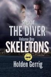 Saga of the Diver - Volume One - Skeletons