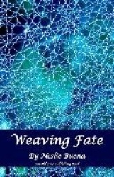 Weaving Fate