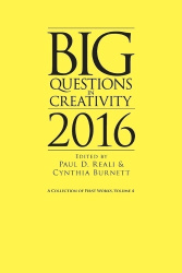 Big Questions in Creativity 2016 - A Collection of First Works, Volume 4