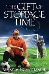 The Gift of Stoppage Time