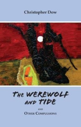 The Werewolf and Tide - and Other Compulsions