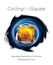 Circling the Square - Observations on the Dynamics of Tai Chi Chuan