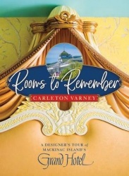 Rooms to Remember - A Designer's Tour of Mackinac Island's Grand Hotel