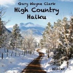 High Country Haiku - Winter
