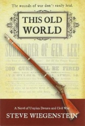 This Old World - A Novel of Utopian Dreams and Civil War
