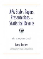 APA Style for Papers, Presentations, and Statistical Results: The Complete Guide