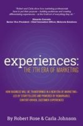 Experiences - The 7th Era of Marketing