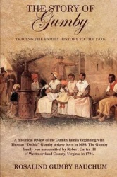 The Story of Gumby; Tracing the Family History to the 1700's
