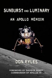 Sunburst and Luminary - An Apollo Memoir