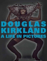 A Life in Pictures: The Douglas Kirkland Monographs