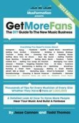 Get More Fans - The DIY Guide to the New Music Business (2023 Edition)