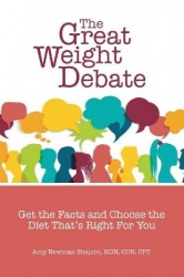 The Great Weight Debate - Get the Facts and Choose the Diet That's Right For You