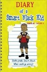 Diary of a Smart Black Kid: Sixth Grade