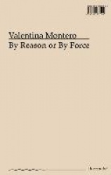 By Reason or by Force