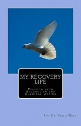 My Recovery Life - Freedom from Alcoholism and Chemical Coping