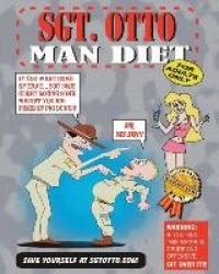 Sgt. Otto Man Diet
