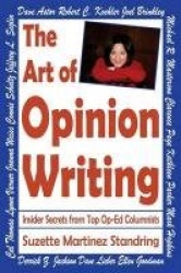 The Art of Opinion Writing - Insider Secrets from Top Op-Ed Columnists