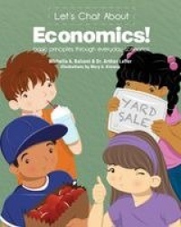 Let's Chat About Economics! - basic principles through everyday scenarios