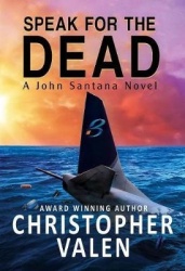 Speak For The Dead - A John Santana Novel