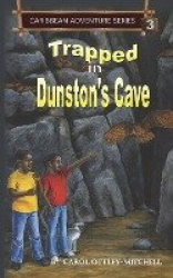 Trapped in Dunston's Cave - Caribbean Adventure Series Book 3
