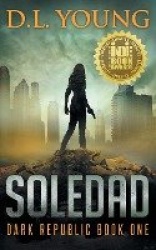 Soledad - Dark Republic Book One