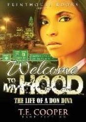 Welcome to My Hood; The Life of A Don Diva