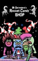 Mr. Belvedere's Rocket Candy Shop
