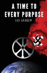 A Time to Every Purpose