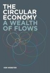 The Circular Economy - A Wealth of Flows