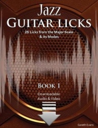 Jazz Guitar Licks - 25 Licks from the Major Scale and its Modes with Audio & Video