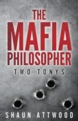 The Mafia Philosopher - Two Tonys
