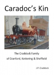 Caradoc's Kin - The Craddock Family of Cranford, Kettering & Sheffield