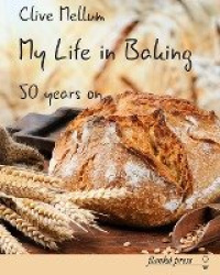 My Life in Baking - Fifty Years on