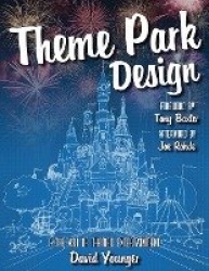Theme Park Design & The Art of Themed Entertainment
