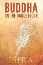 Buddha on the Dance Floor
