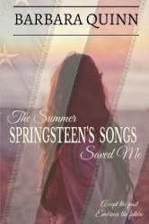 The Summer Springsteen's Songs Saved Me - A Warm and Inspiring Novel