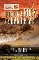 Between a Rock and a Hard Place - The Out of Australia Theory