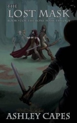 The Lost Mask - (An Epic Fantasy Novel)