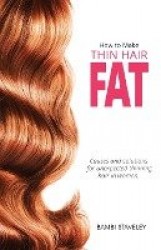 How to make Thin Hair Fat