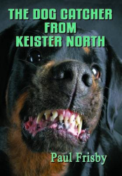 The Dog Catcher from Keister North