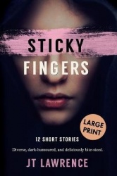 Sticky Fingers: 12 Short Stories