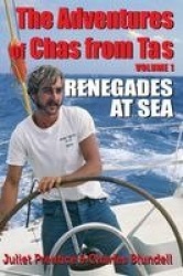 The Adventures of Chas from Tas - Renegades at Sea